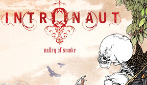 Intronaut – Valley of Smoke